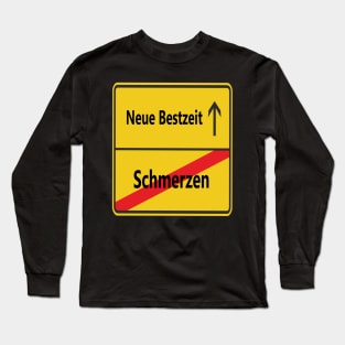 Schmerzen? Neue Bestzeit! Long Sleeve T-Shirt